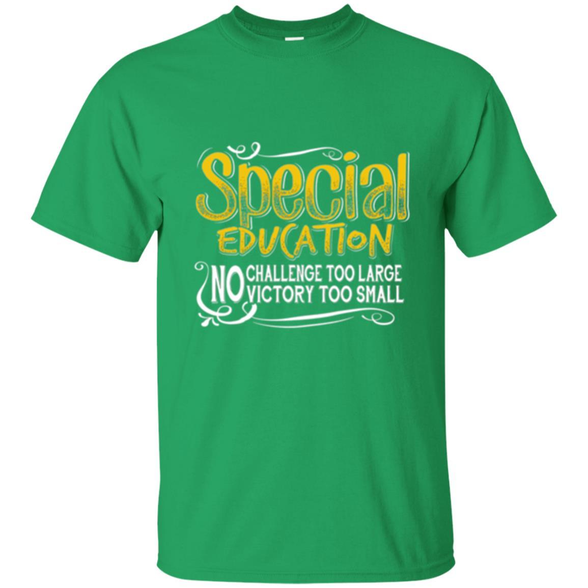 Teacher Mom T-shirt Special Education No Challenge Too Large Irish Green
