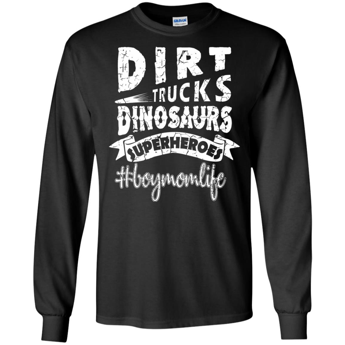 Dirt Trucks Dinosaurs Superheroes #boymomlife Family T-shirt Black