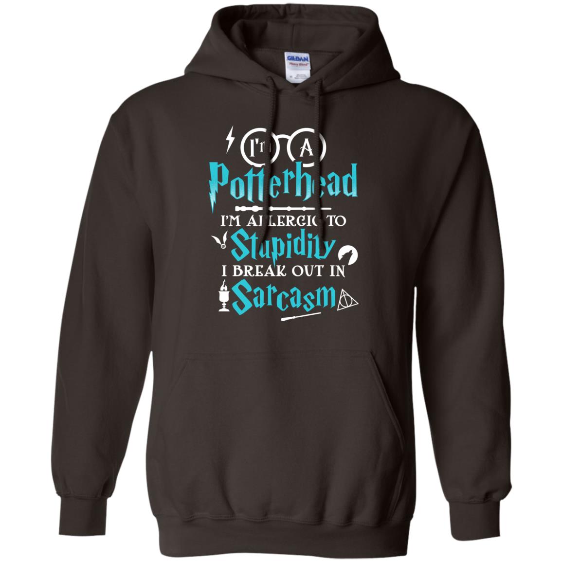 I_m A Potterhead I_m Allergic  To Stupidity I Break Out In Sarcasm Harry Potter Fan T-shirtG185 Gildan Pullover Hoodie 8 oz.