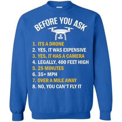 Before You Ask Funny Drone T-shirt You Can_t Fly It Royal