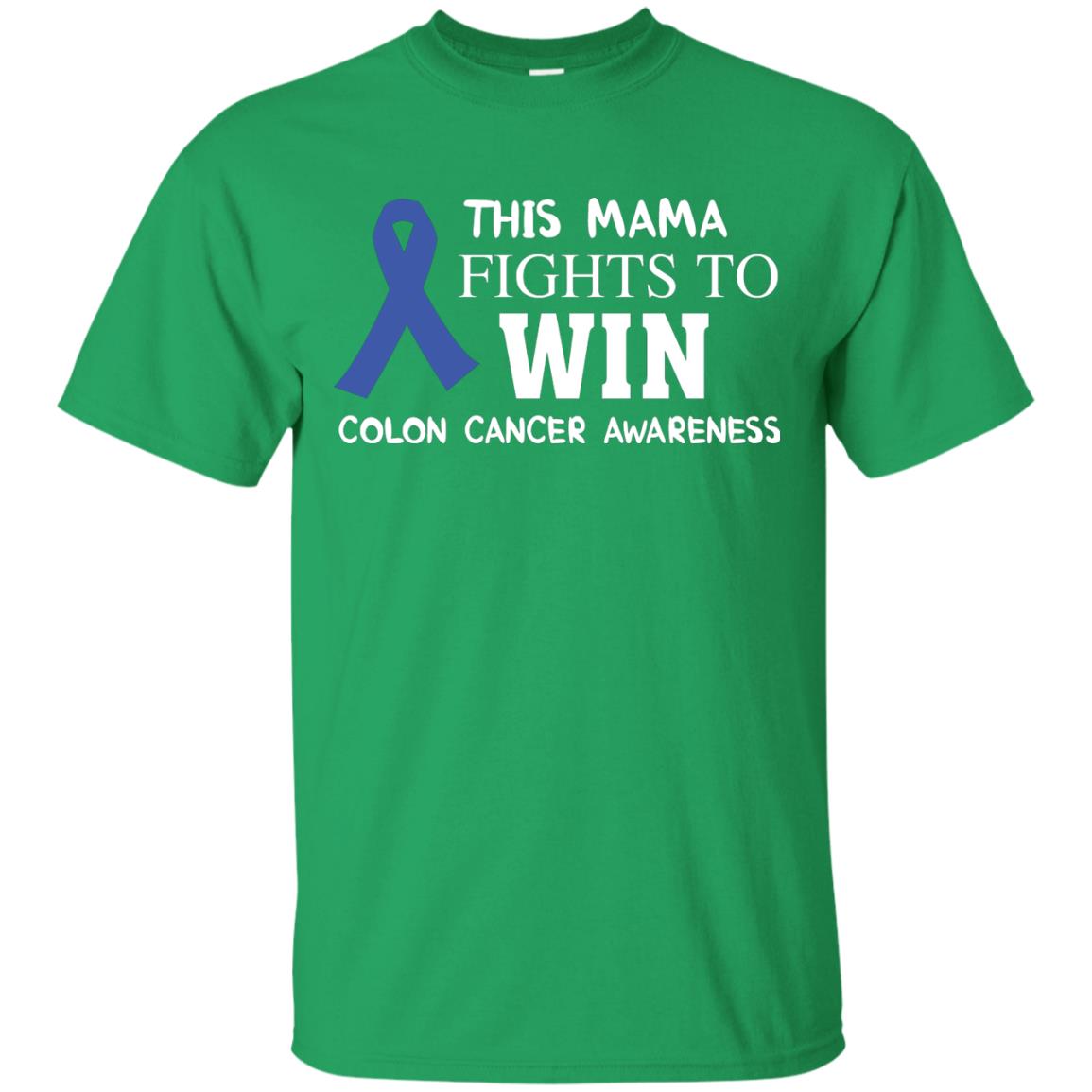 This Mama Fights To Win Colon Cancer Awareness Gift Shirt For Mama Irish Green