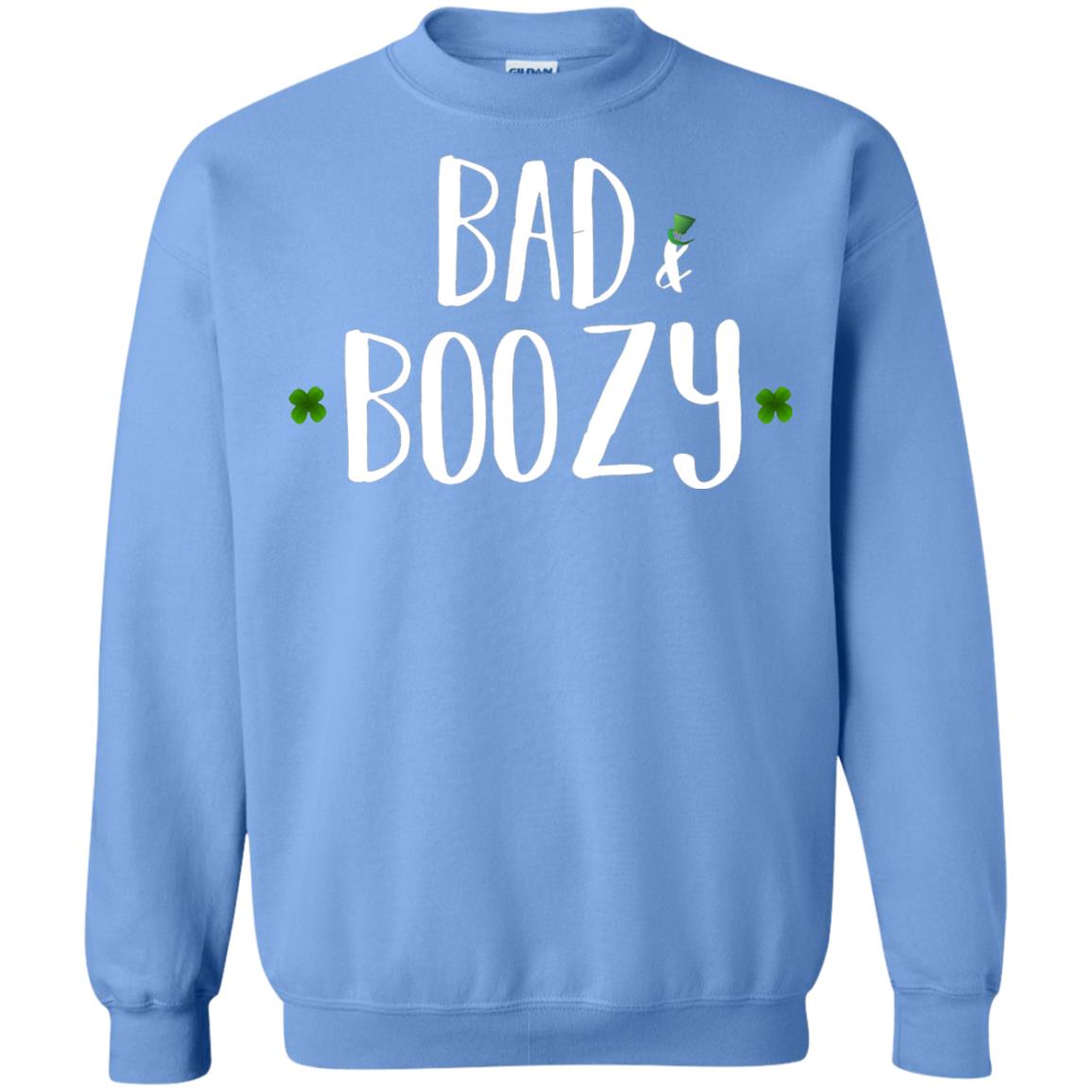 Bad And Boozy Funny Saint Patrick Day T-shirt Carolina Blue