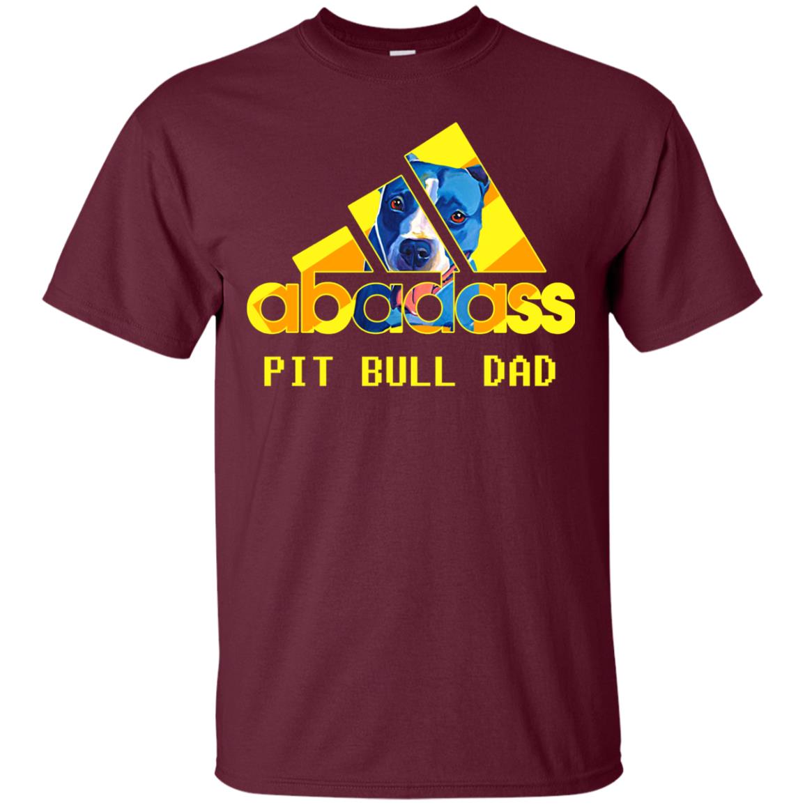 Abadass Pit Bull Dad Daddy Loves Pitbull Shirt Maroon