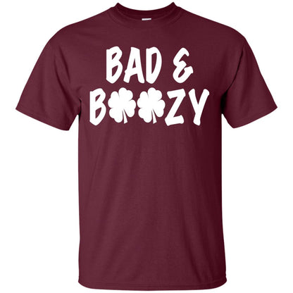 Bad And Boozy St. Patrick_s Day T-shirt Maroon