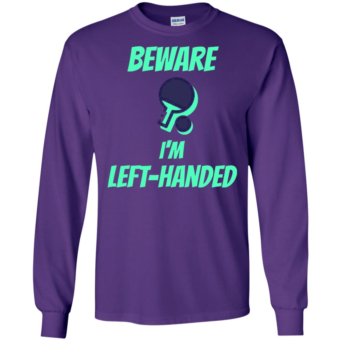 Table Tennis T-shirt Beware Im Left Handed Players Purple