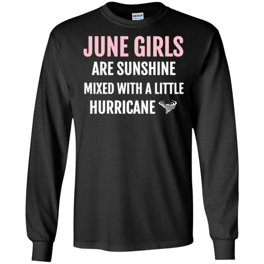 June Girls Birthdays T-shirt Are Sunshine Mixed With A Little Hurricane Black