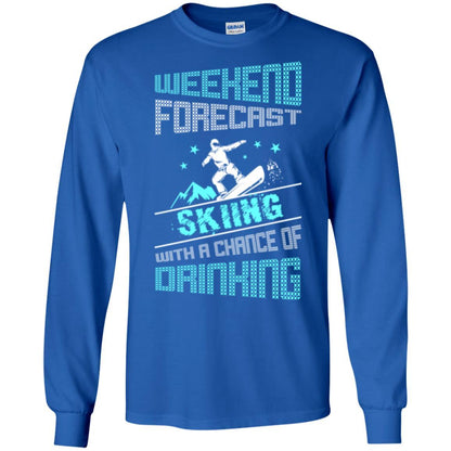 Skier T-shirt Weekend Forecast Skiing With A Chance Of Drinking Royal