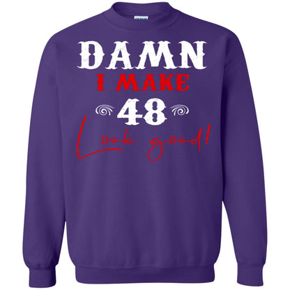 I Make 48 Look Good 48th Brithday Shirt Purple