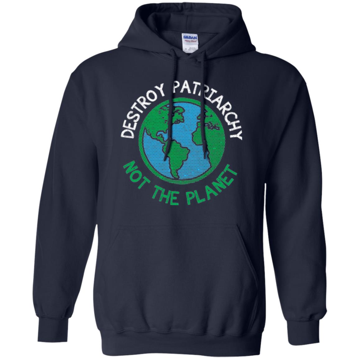 Women_s Right T-shirt Destroy The Patriarchy Not The Planet Navy