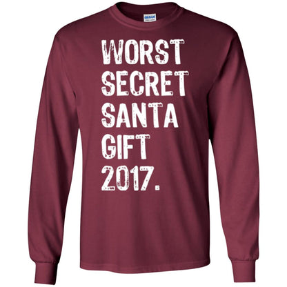 Christmas T-shirt Worst Secret Santa Gift 2017 Maroon