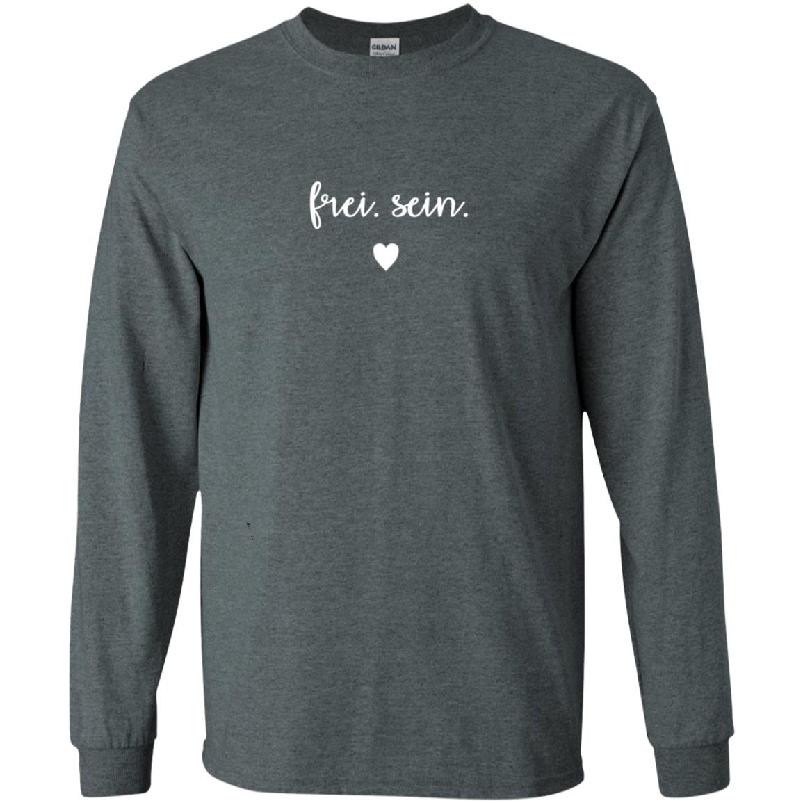 Frei Sein To Be Free German Inspirational Shirt Dark Heather