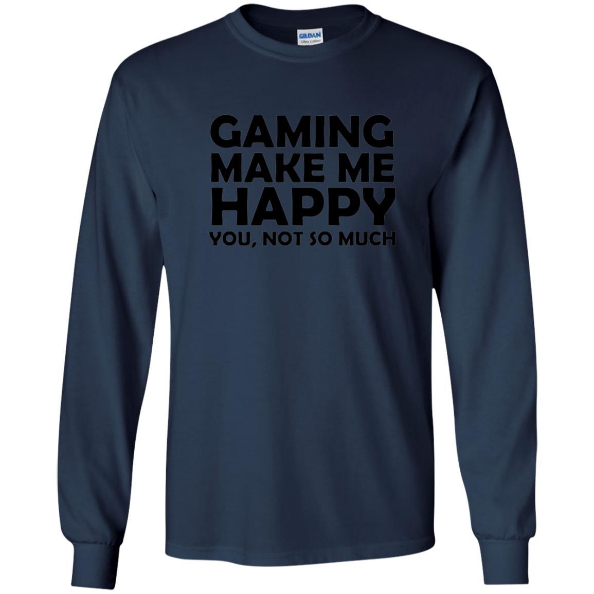 Gaming T-Shirt Gaming Makes Me Happy You Not So Much Navy