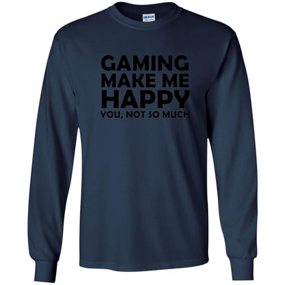 Gaming T-Shirt Gaming Makes Me Happy You Not So Much Navy