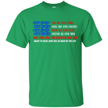 Why Our Right To Bear Arms Was So High On The List Shirt Irish Green