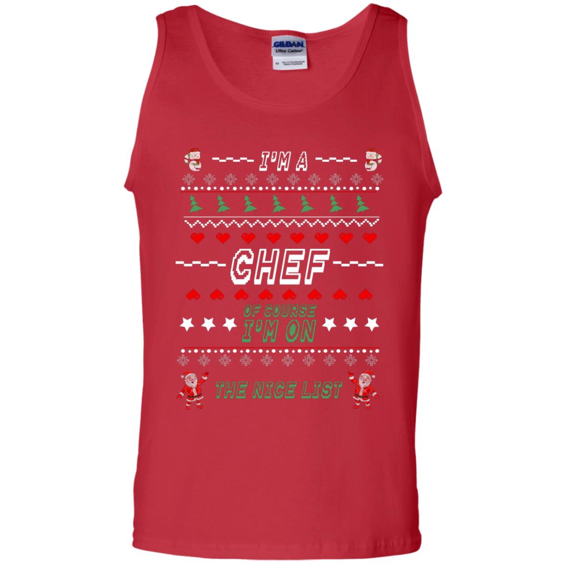 I'm A Chef Of Course I'm On The Nice List Cooker Ugly Sweater X-mas Gift Shirt Red
