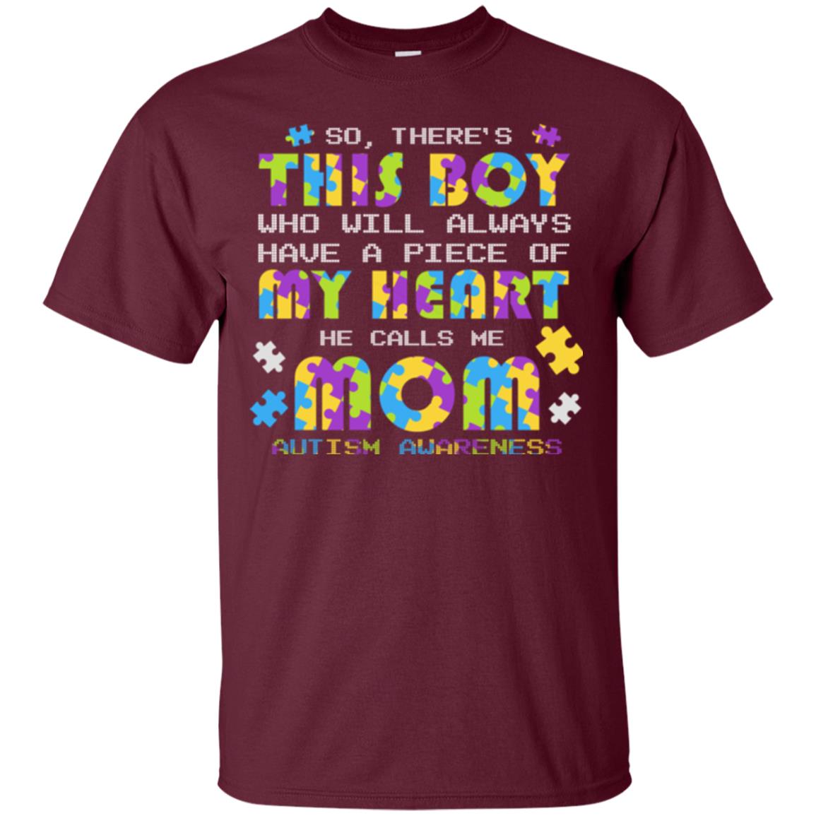 He Calls Me Mom Autism Awareness Gift Shirt For Mom Maroon