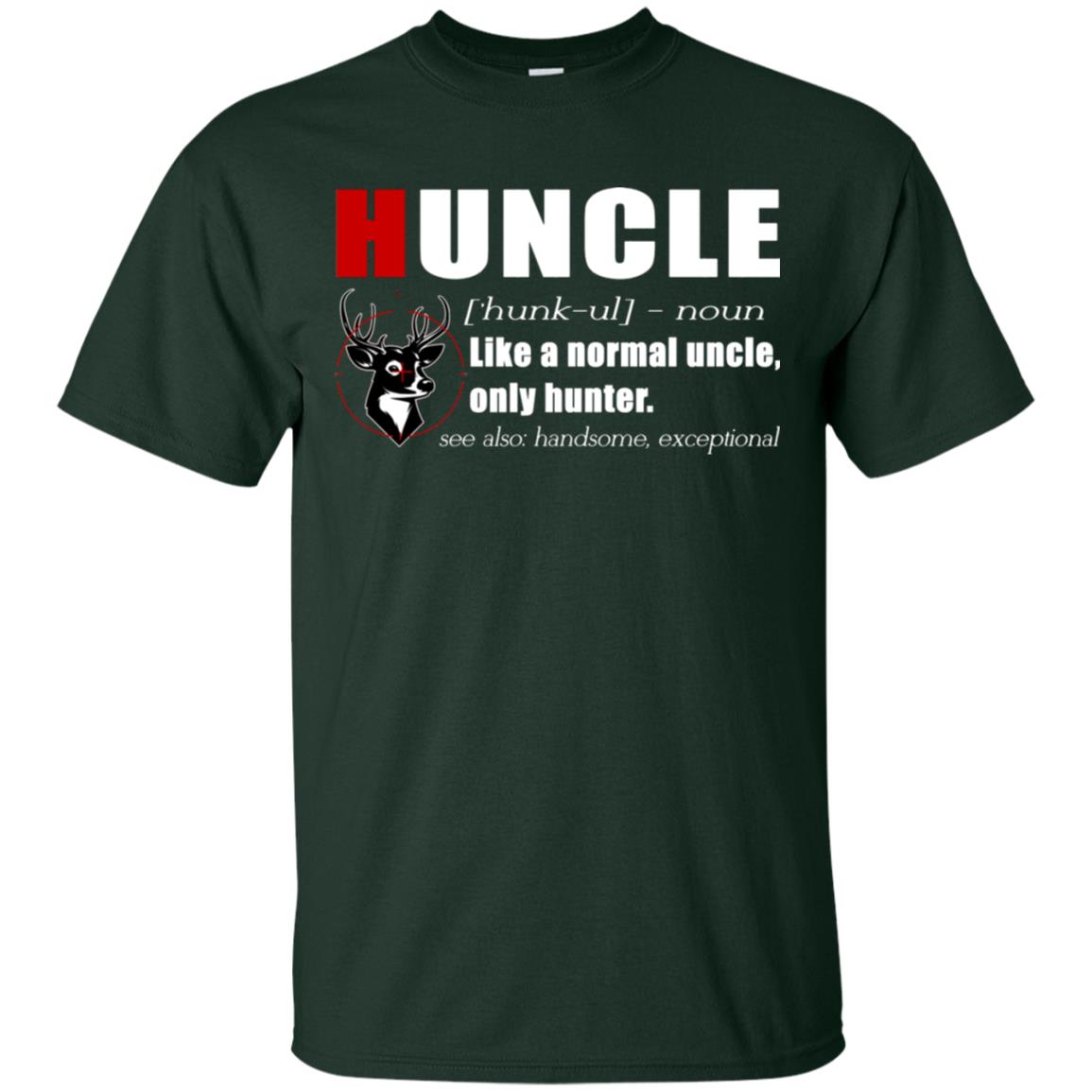 Huncle Definition Like A Normal Uncle Only Hunter Hunting Uncle Gift Shirt For Mens Forest