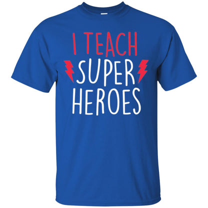 Cute Teacher T-shirt I Teach Super Heroes Royal