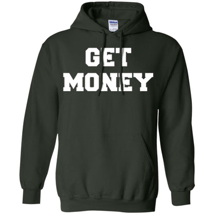 Motivational Quote T-shirt Get Money Forest Green