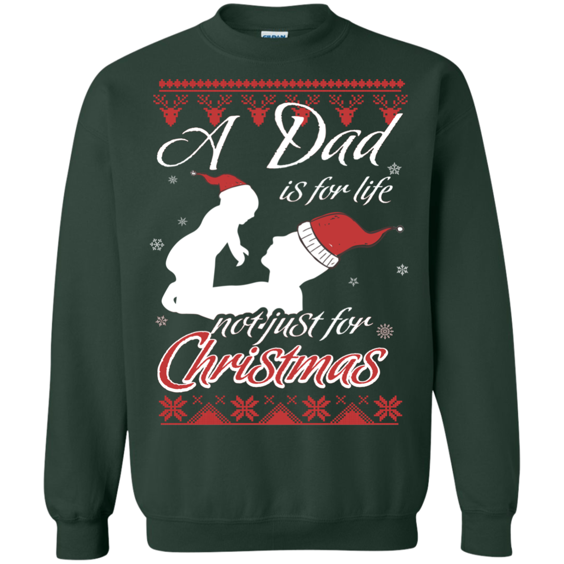 Family T-Shirt A Dad Is For Life Not Just For Christmas Forest Green