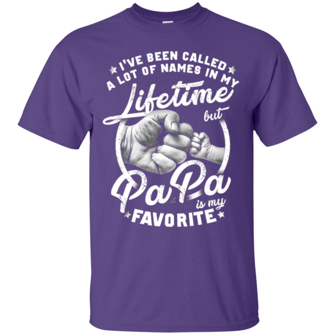 Papa T-shirt I_ve Been Called A Lot Of Names But Papa Is My Favorite Purple