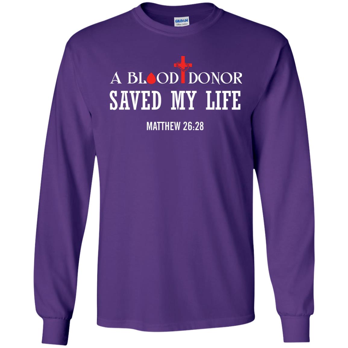 A Blood Donor Saved My Life Matthew 26 28 Christian T-shirt Purple