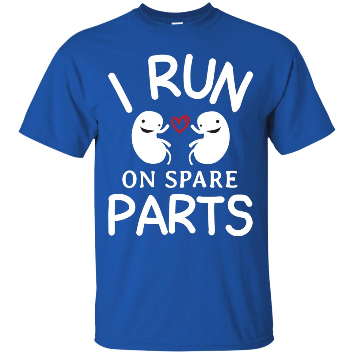 I Run On Spare Parts Kidney Donors Shirt Royal