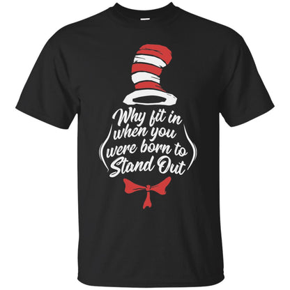 Why Fit In When You Were Born To Stand Out Teacher T-shirt Black
