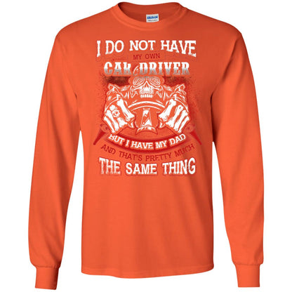 But I Have My Dad And Thats Pretty Much The Same Thing Family Shirt Orange