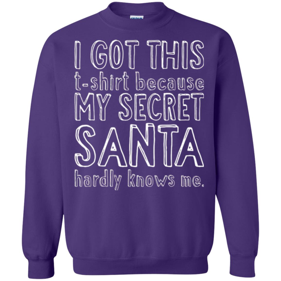 Christmas T-shirt I Got This T-shirt Because My Secret Santa Hardly Knows Me Purple