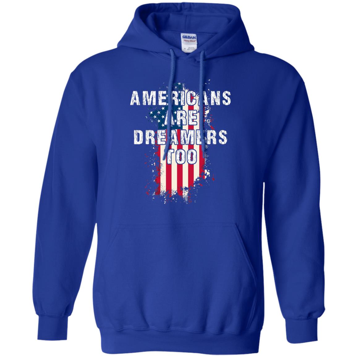 Americans Are Dreamers Too Shirt Royal