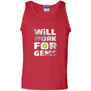 Gamer T-shirt Will Work For Gems