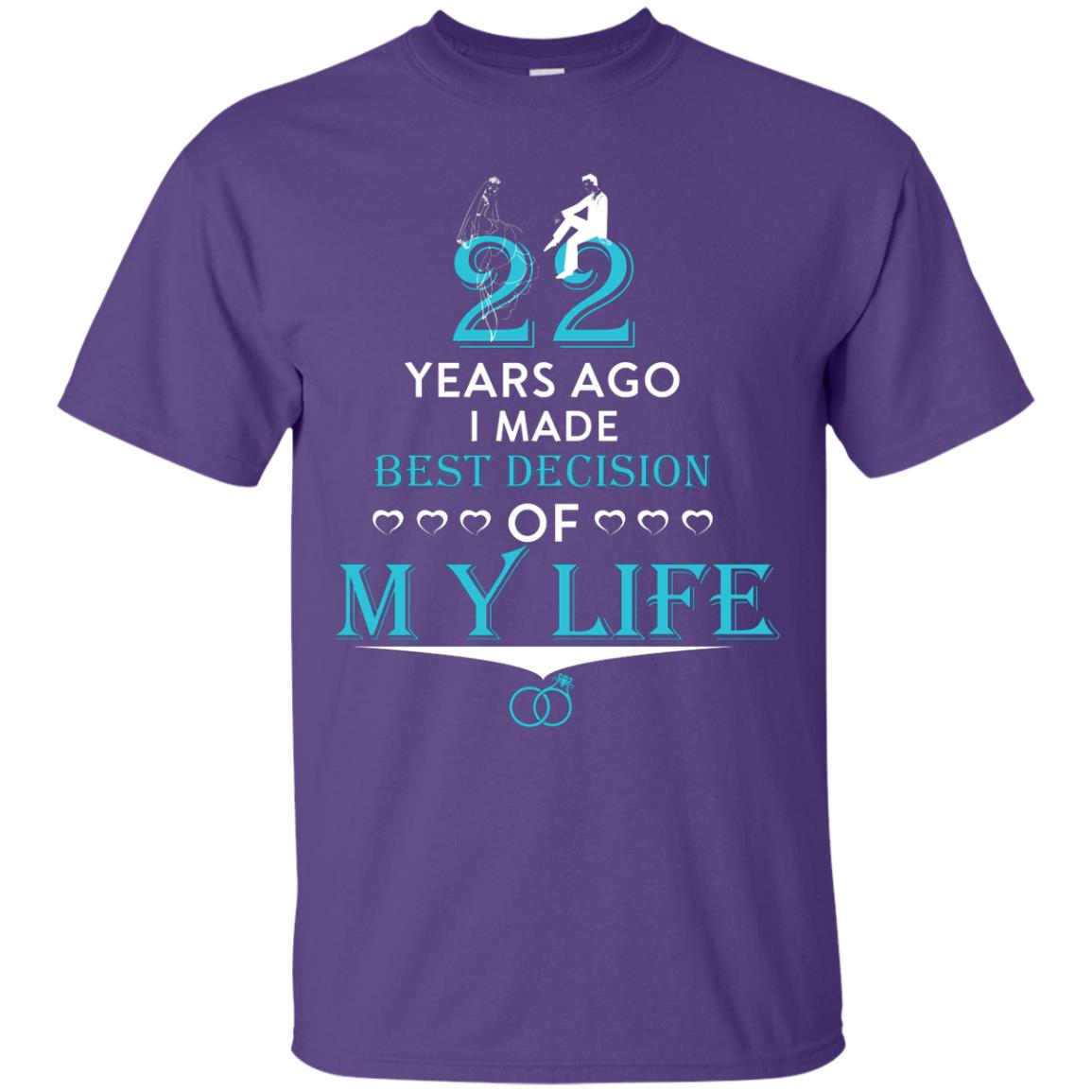 Marriage T-shirt 22 Years Ago I Made Best Decision Of My Life Purple