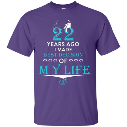 Marriage T-shirt 22 Years Ago I Made Best Decision Of My Life Purple