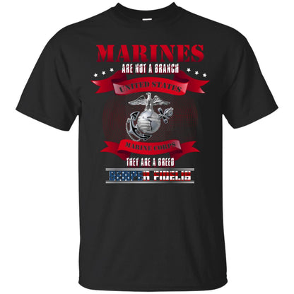 Marines Are Not A Branch United States Marine Corps They Are A Breed Semper shirt Black