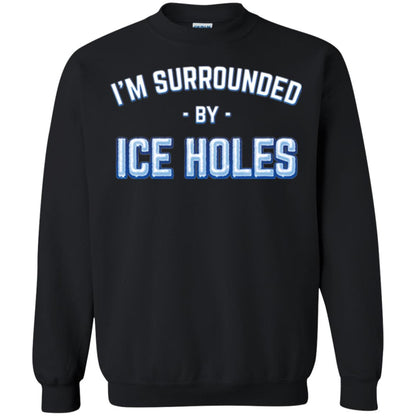 Funny Ice Fishing T-shirt I_m Surrounded By Ice Holes Black