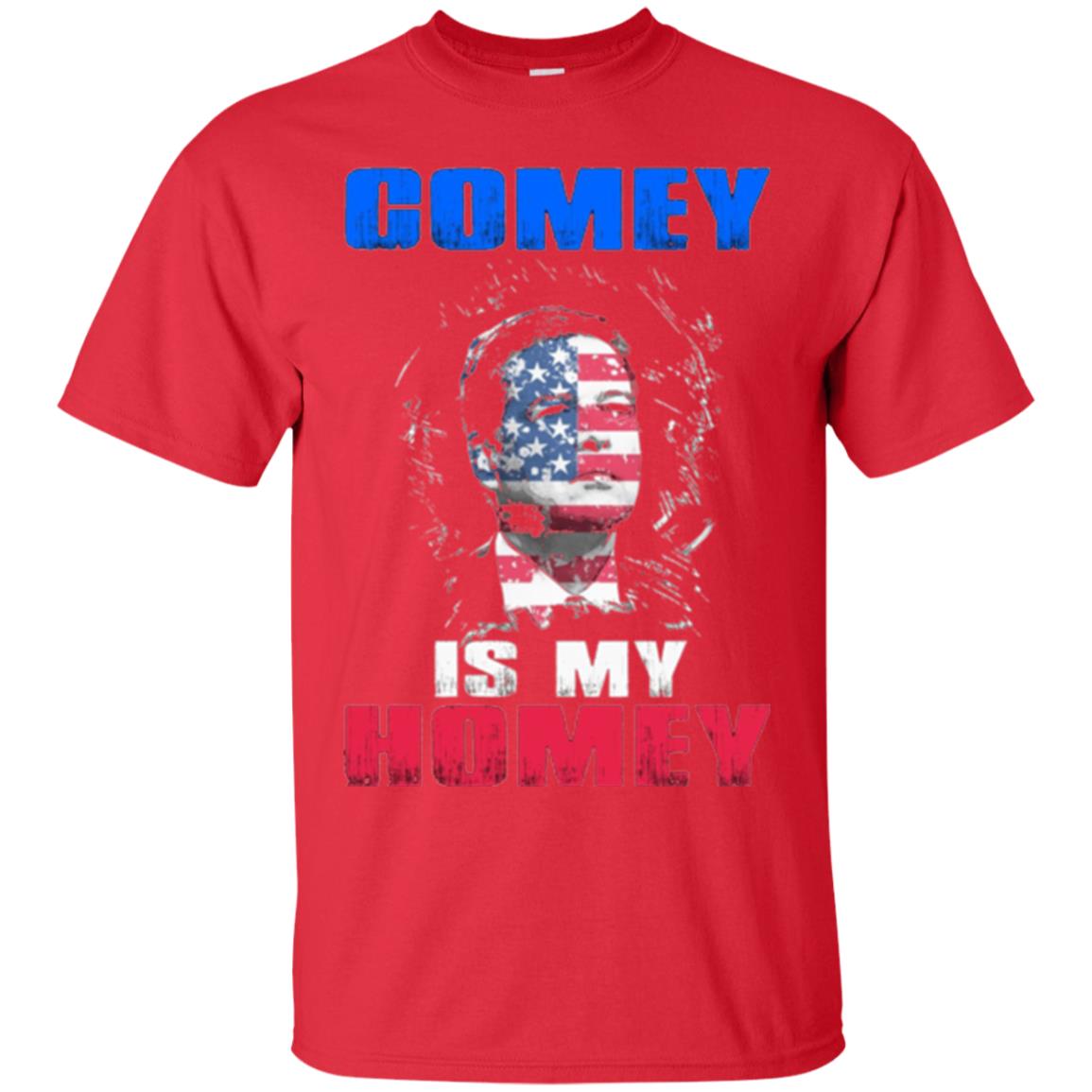 Fbi Director T-shirt Comey Is My Homey T-shirt Red