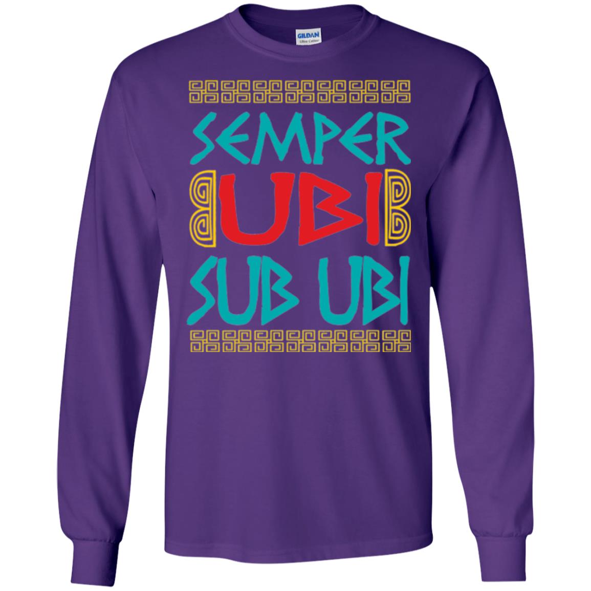 Funny Quote Latin T-shirt Semper Ubi Sub Ubi Purple