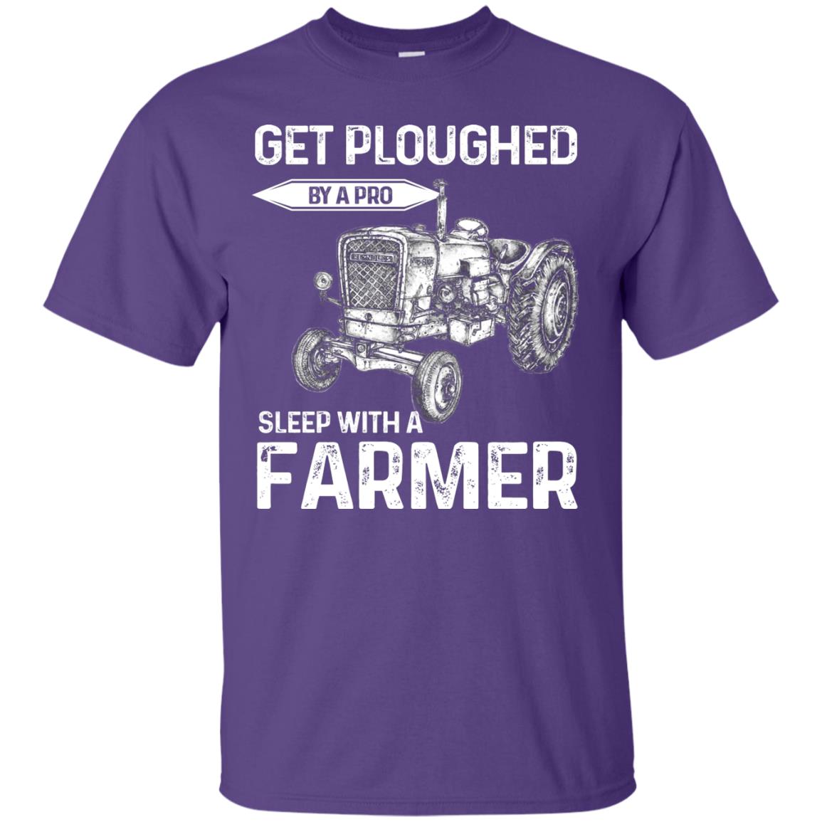 Get Ploughed By A Pro Sleep With A Farmer Shirt Purple