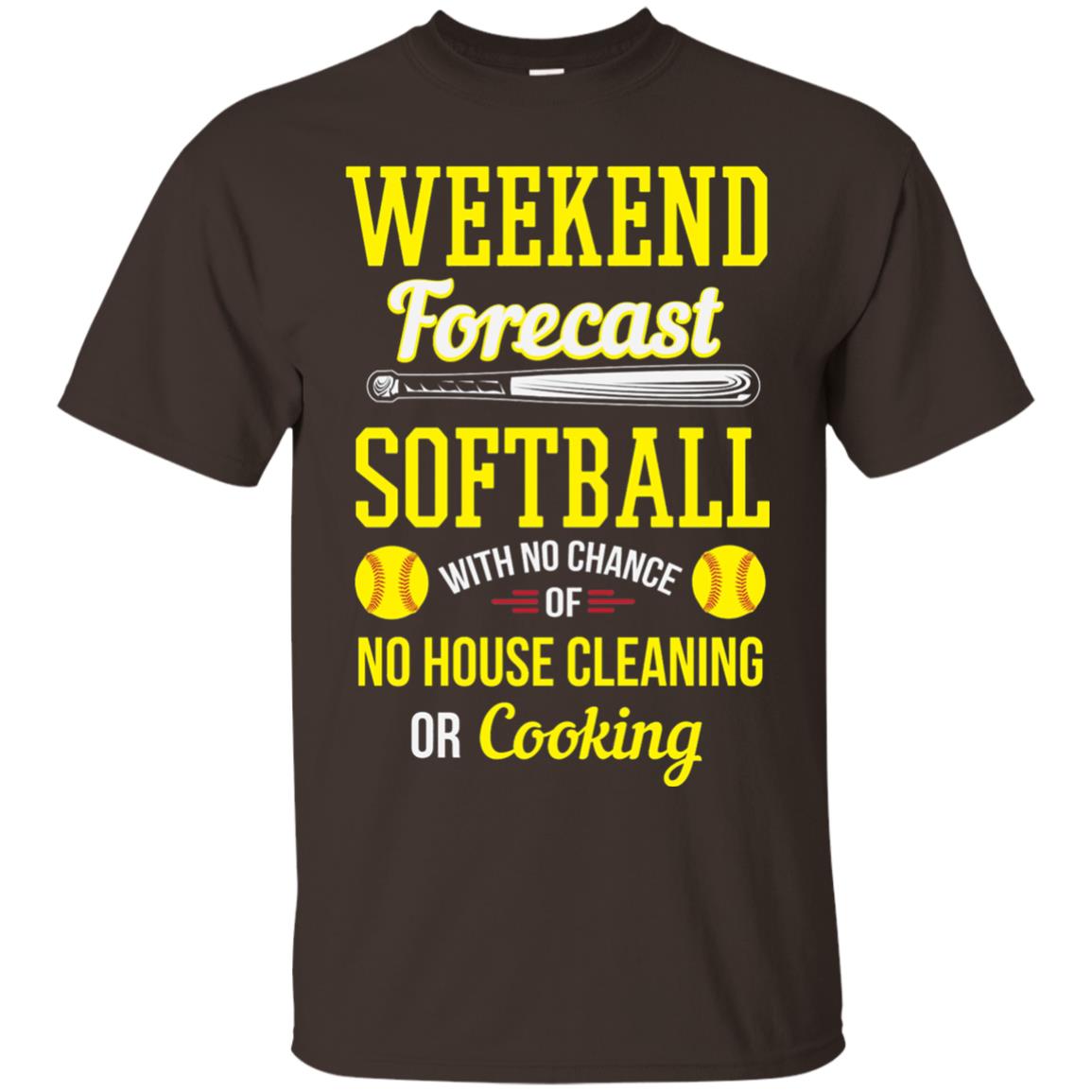 Weekend Forecast Softball No Chance Of No House Cleaning Or Cooking Dark Chocolate