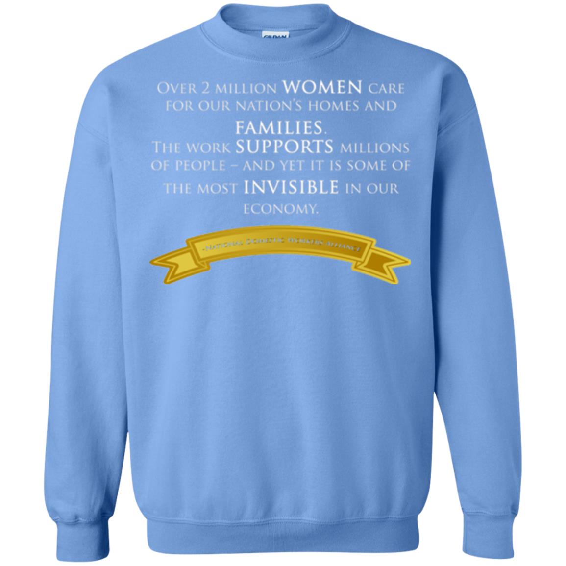 Over 2 Millions Woman Care For Our Nation_s Homes Domestic Workers Saying T-shirt Carolina Blue