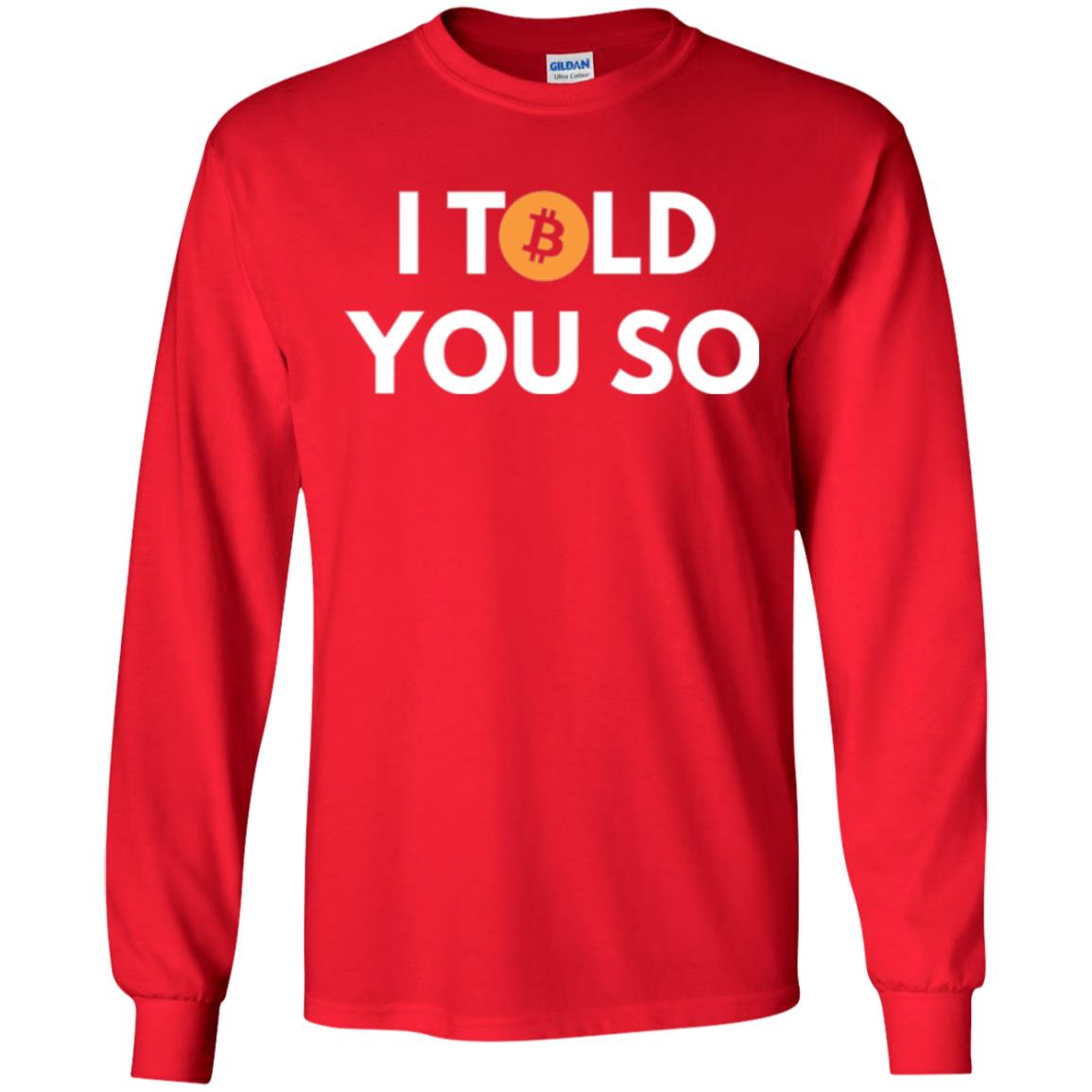 Bitcoin T-shirt I Told You So Red