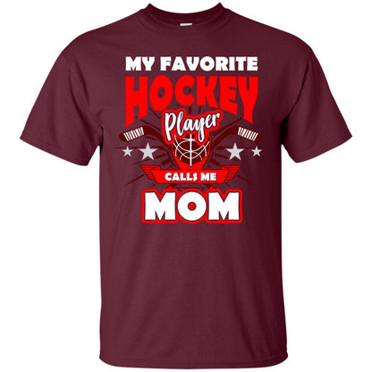 My Favorite Hockey Player Call Me Mom Hockey Mommy Shirt Maroon