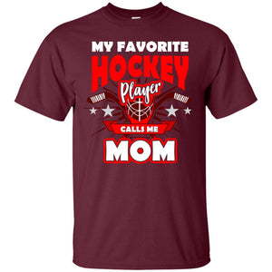 My Favorite Hockey Player Call Me Mom Hockey Mommy Shirt