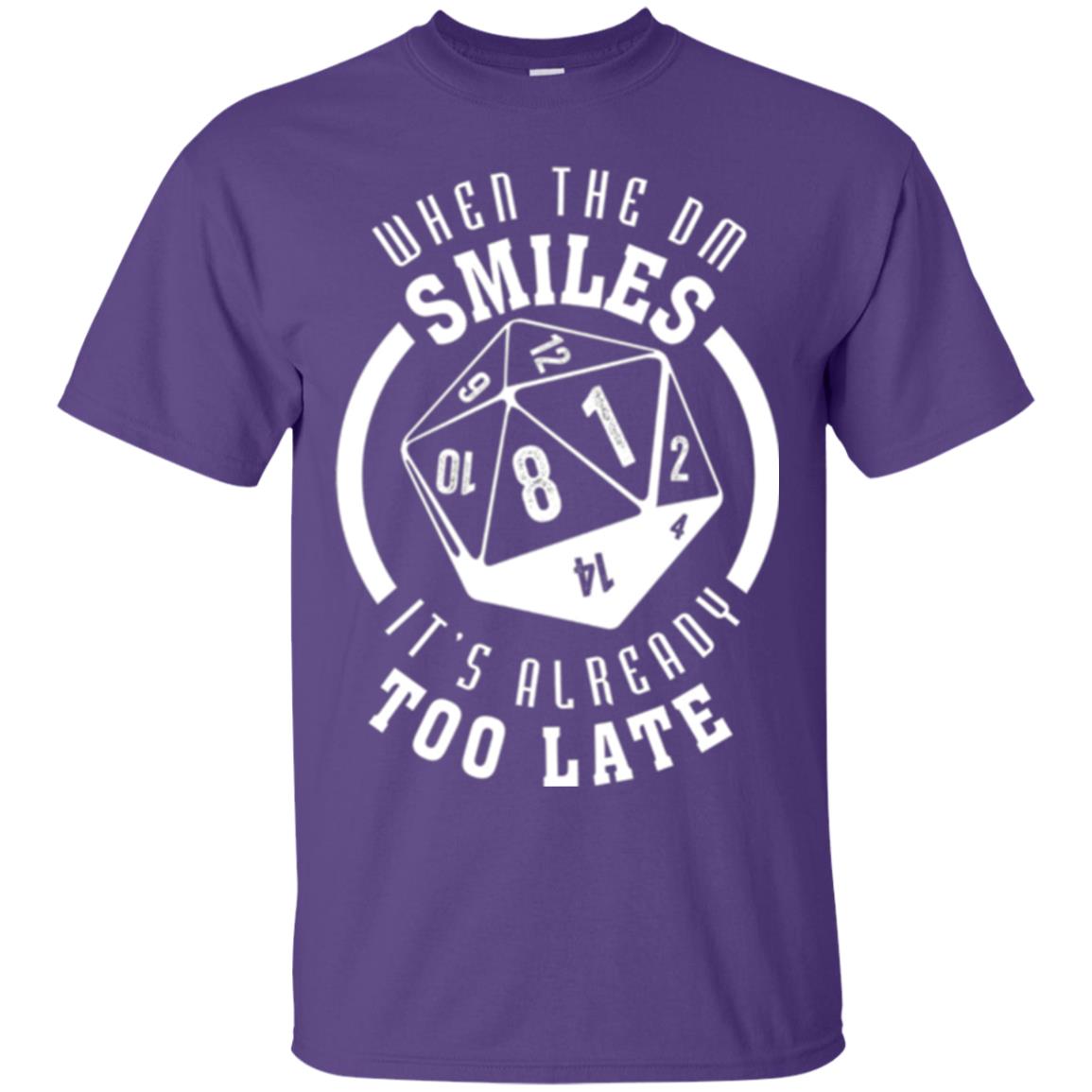 When The Dm Smiles It_s Already Too Late T-shirt Purple
