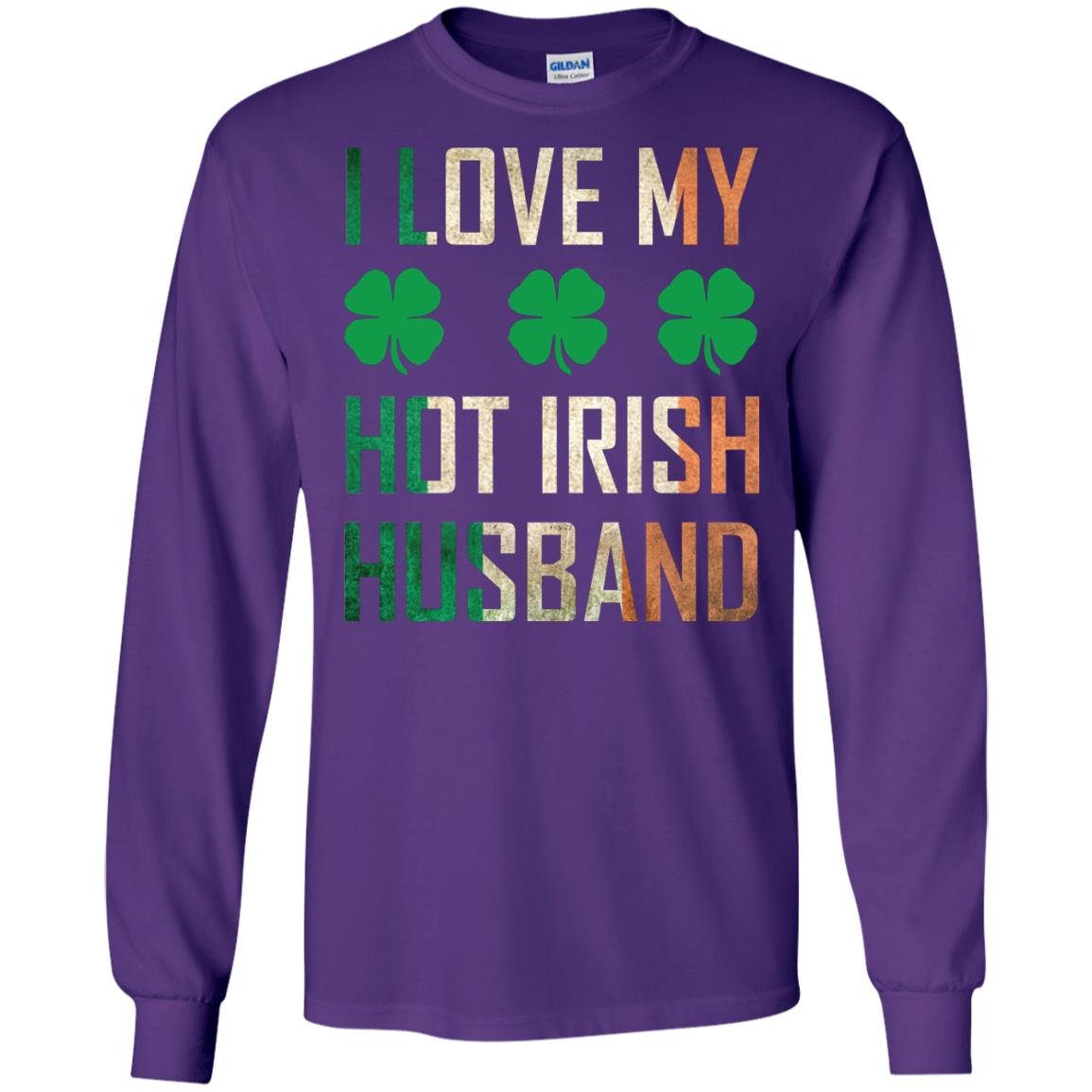 I Love My Hot Irish Husband Saint Patricks Day Shirt For Wife Purple