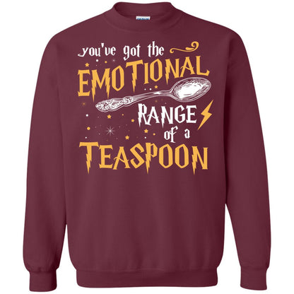 You_ve Got A Emotional Range Of A Teaspoon Harry Potter Fan T-shirtG180 Gildan Crewneck Pullover Sweatshirt 8 oz.