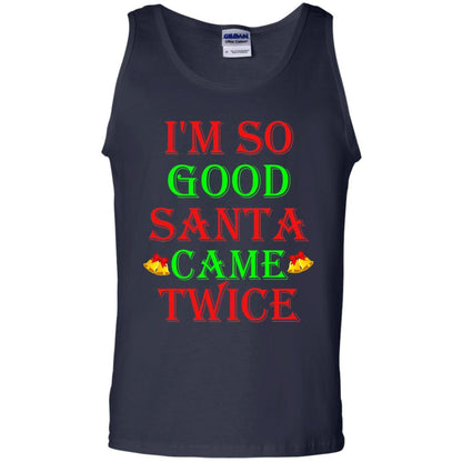 Christmas T-shirt I'm So Good Santa Came Twice Navy