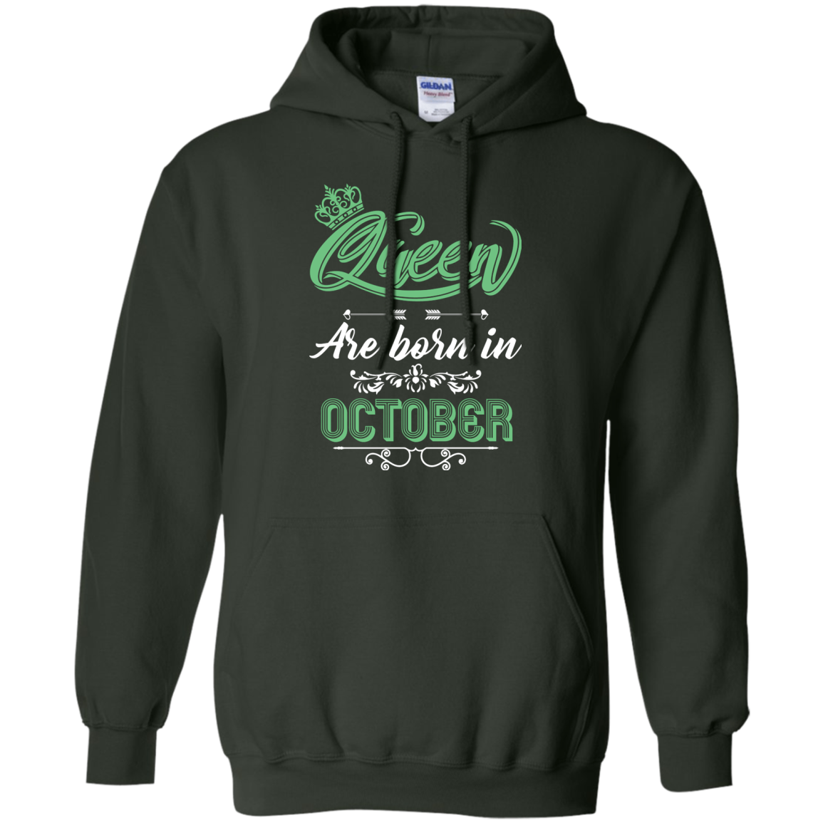 Brithday T-Shirt Queen Are Born In October Forest Green