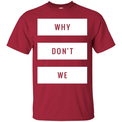Why Don_t We T-shirt Cardinal